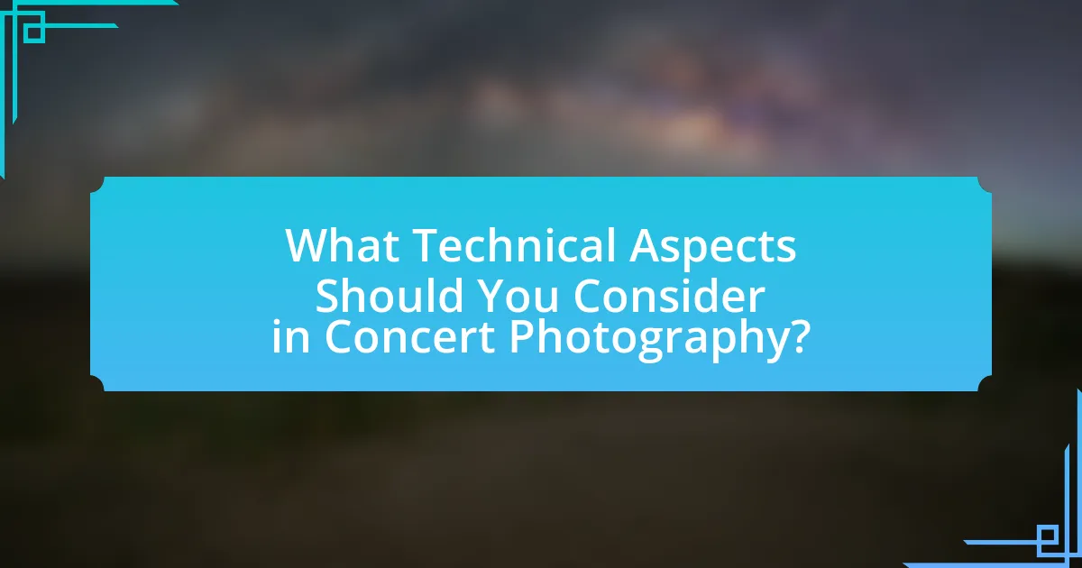 What Technical Aspects Should You Consider in Concert Photography?